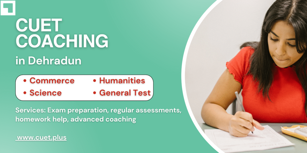 best CUET coaching in Dehradun