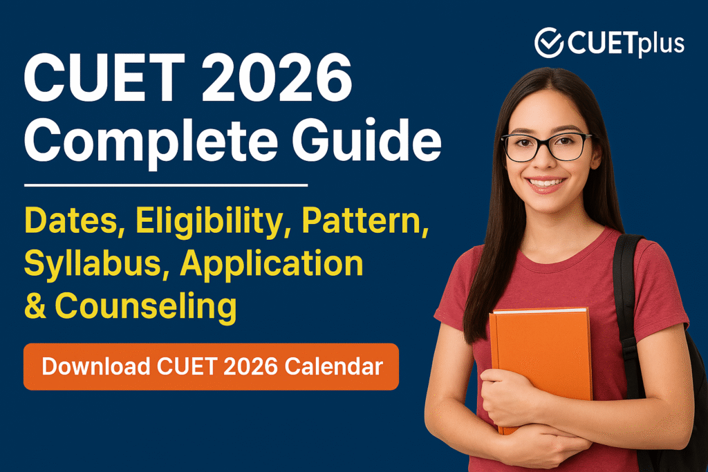 CUET 2026 Exam Guide by CUETPlus
