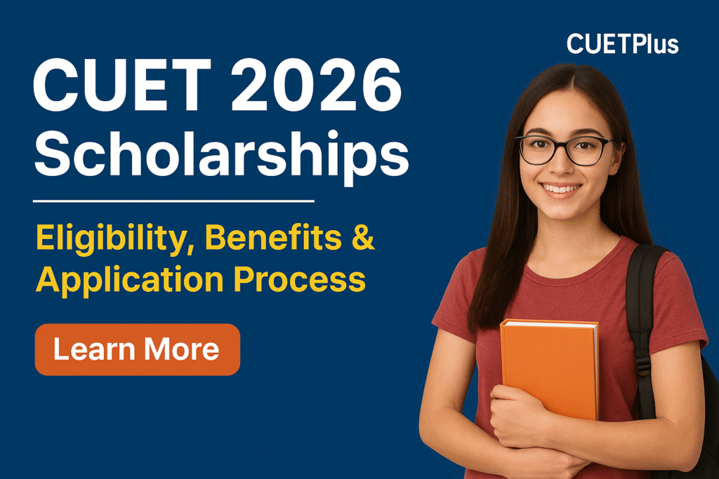 CUET Scholarship Test Everything You Need to Know | CuetPlus