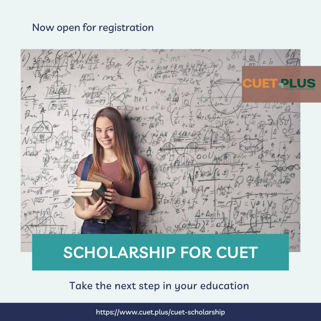 CUET Scholarship Test Everything You Need to Know | CuetPlus
