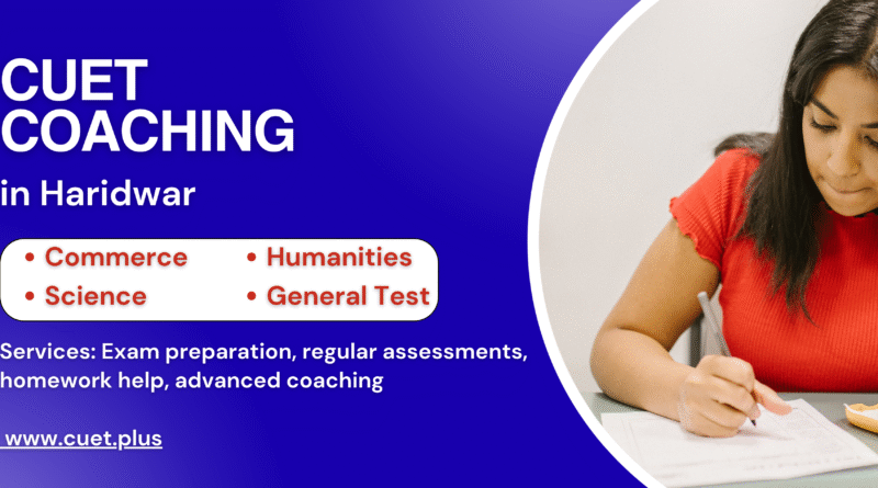 best CUET coaching in h Haridwar