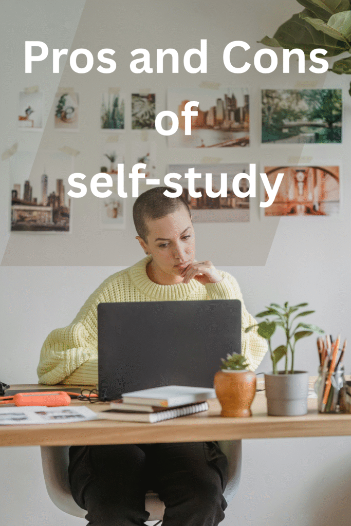 Pros and Cons of Self-Study | cuetplus