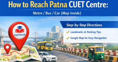How to Reach Patna CUET Centre