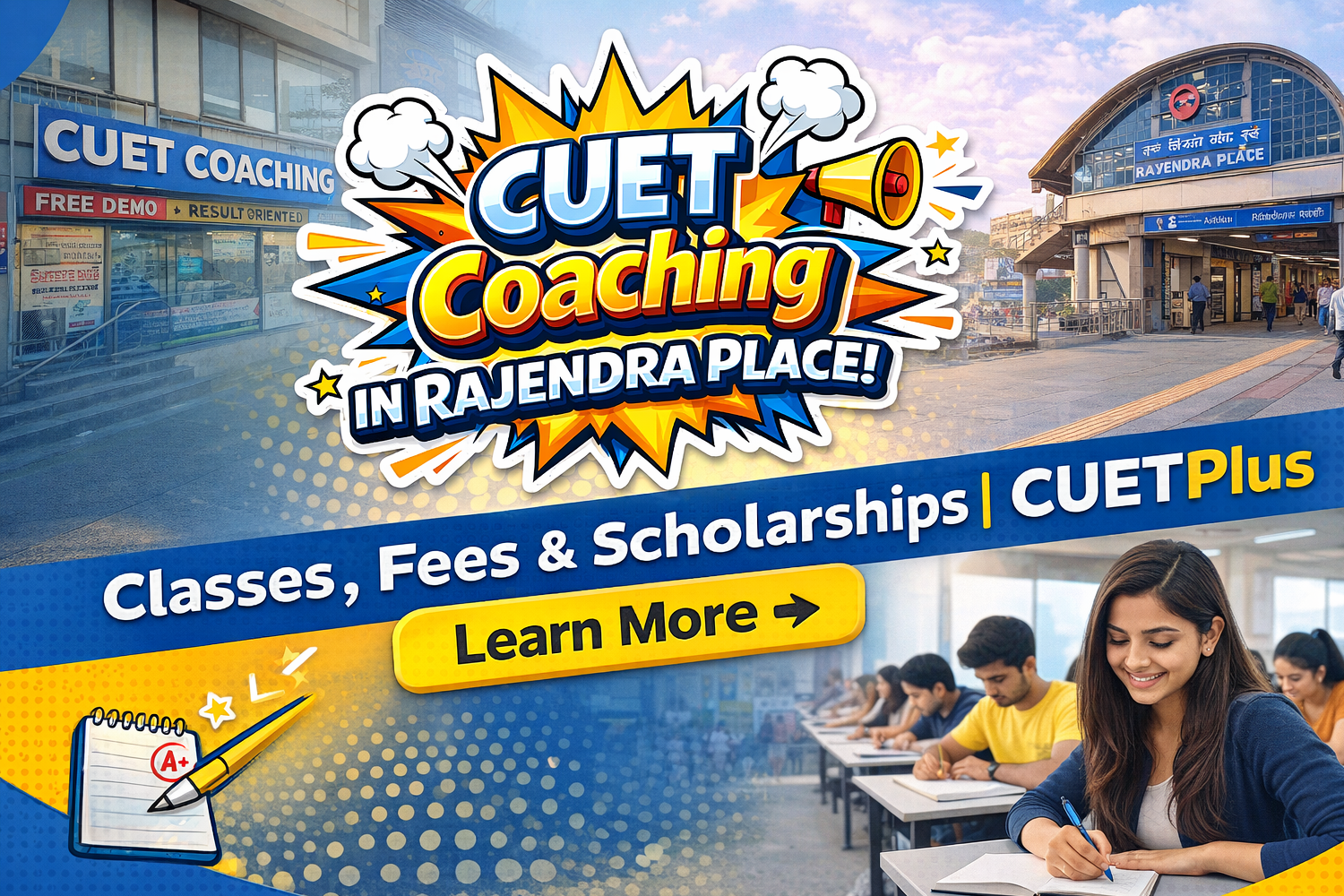 CUET Coaching in Rajendra Place, Delhi: Classes, Fees & Scholarships | CUETPlus