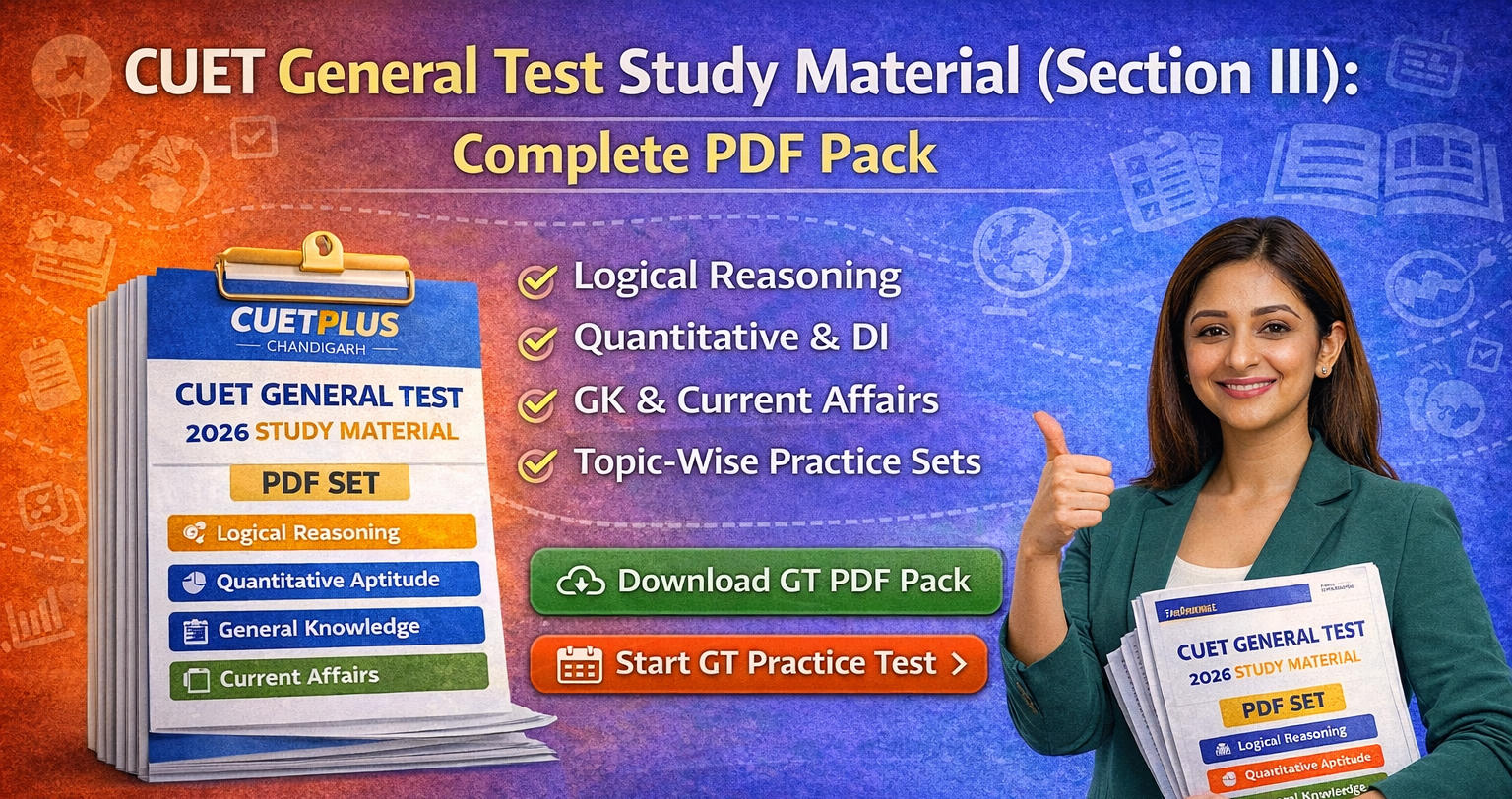 Best CUET General Test Study Material (Section III): Complete PDF Pack
